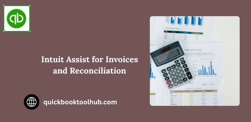 Intuit Assist for Invoices and Reconciliation