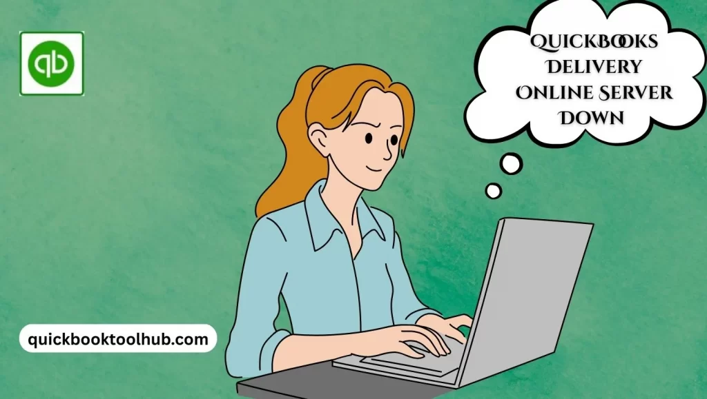 QuickBooks Online Delivery Server Down img
