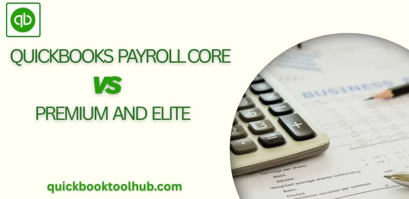 QuickBooks Payroll Core vs Premium vs Elite img