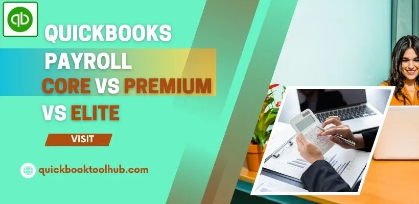 QuickBooks Payroll Core vs Premium vs Elite img