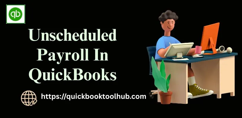 Unscheduled Payroll In QuickBooks image
